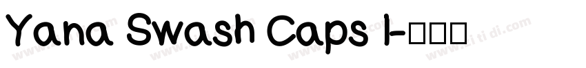 Yana Swash Caps I字体转换 Yana Swash Caps I字体转换